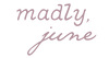 madly, june